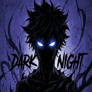 DARK NIGHT
