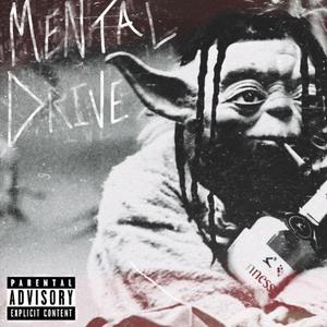 Mental Drive (feat. 422 Smithy) (Explicit)