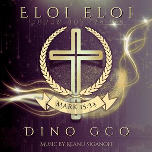Eloi Eloi (feat. Dino GCO)