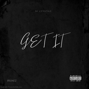 Get It (Explicit)