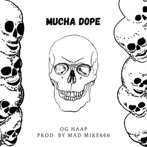 Mucha Dope (Explicit)