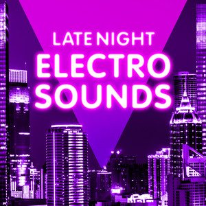 Late Night Electro Sounds