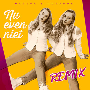 Nu Even Niet (Remix)