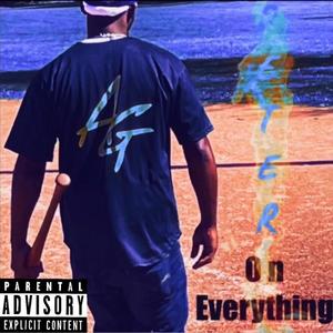 ON EVERYTHING (Explicit)