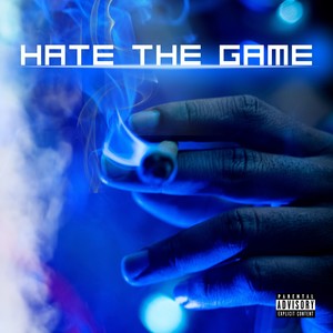 Hate The Game (Explicit)