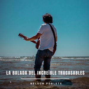 La Balada del Increíble Tragasables (Explicit)