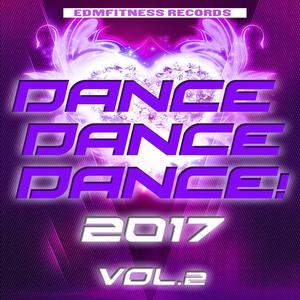 Dance Dance Dance 2017 Vol. 2