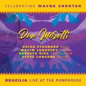 Brazilia Live at the Pump House: Celebrating Wayne Shorter