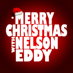 Merry Christmas with Nelson Eddy
