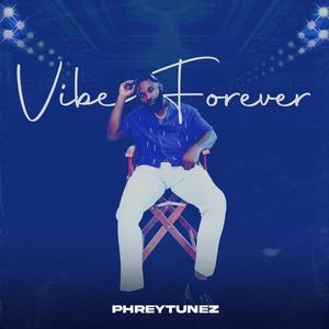 Vibe Forever (Explicit)