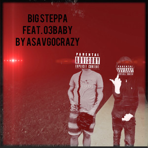 Big Steppa (Explicit)