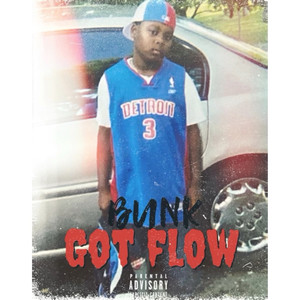 Bunk Got Flow (Explicit)