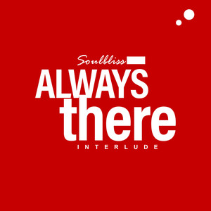 Always There (Interlude) (LiquidTunez Remix)