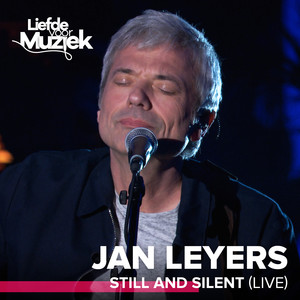 Still And Silent (Live - Uit Liefde Voor Muziek)