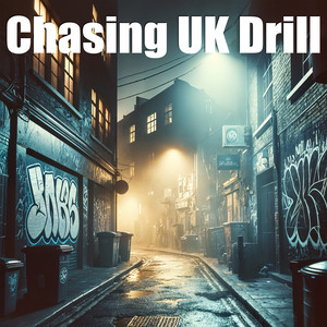 Chasing UK Drill