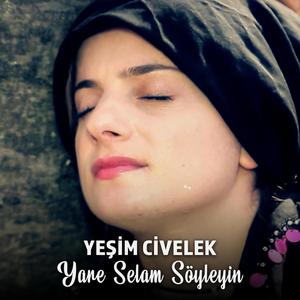 Yeşim Civelek - Yare Selam Söyleyin (feat. Yeşim Civelek)