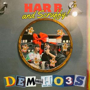 DEM HO3S (feat. Scruffy) [Explicit]