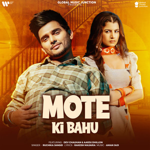 Mote Ki Bahu (feat. Dev Chauhan & Aarju Dhillon)