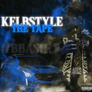 KELBSTYLE THE TAPE (Explicit)