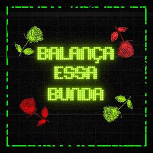 BALANÇA ESSA BUNDA (Explicit)