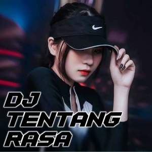 Dj Tentang Rasa -inst