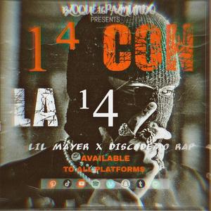 14 con la 14 (feat. Discodemo Rap) [Explicit]