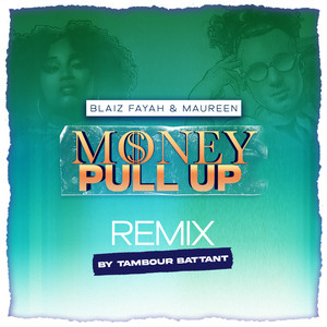 Money Pull Up (Tambour Battant Remix)