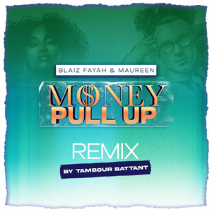 Money Pull Up (Tambour Battant Remix)