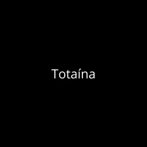 Totaína (Explicit)