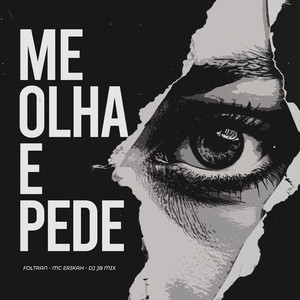 Me Olha e Pede (Explicit)