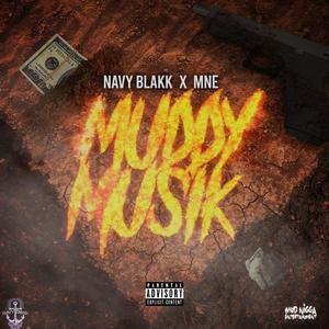 Muddy Musik (feat. Mikey Guwop, Mn Chubbz & Dee Tarp) (Explicit)