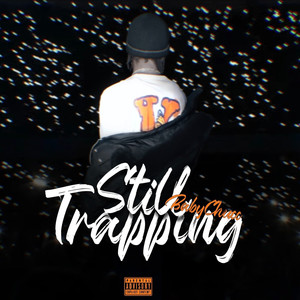 Still Trapping (Explicit)