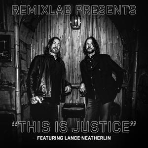 This Is Justice (RIDE OR DIE Theme Song) (feat. Lance Neatherlin)