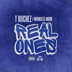 Real Ones(feat. Mookieee Mook) (Explicit)
