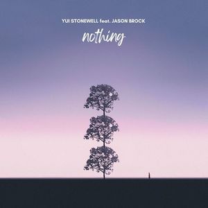 nothing (feat. ジェイソン ブロック)