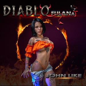 Diablo fulana (Explicit)