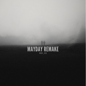 Mayday (Remake)