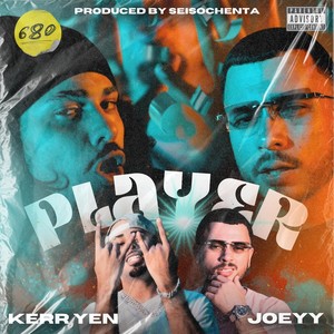 Player (feat. Kerr Yen) [Explicit]