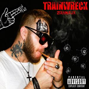 TrainWreck (Explicit)