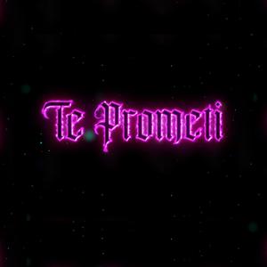 Te prometi