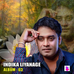 Indika Liyanage - Album 03