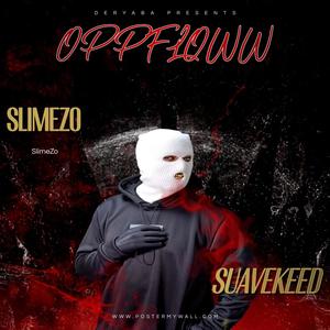 Oppflow (feat. Slimeheartedzo) [Explicit]