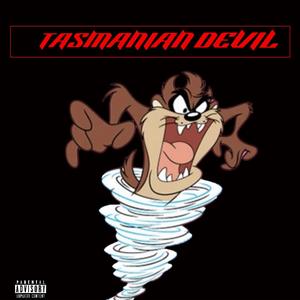 Tasmanian Devil (Official Audio) [TAZ] [Explicit]