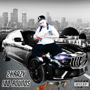 2K (100 ROUNDS) (Explicit)
