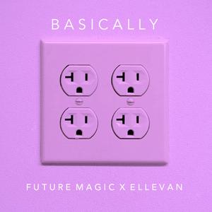 Basically (Explicit)