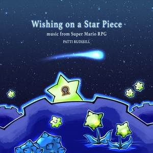 Wishing on a Star Piece: Music from Super Mario RPG