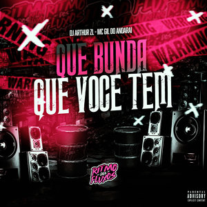 Que Bunda Que Você Tem (Explicit)