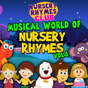 Musical World of Nursery Rhymes, Vol. 4