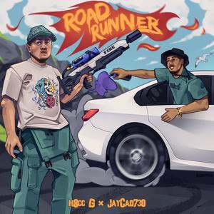 Road Runner (feat. Jaycao730) [Explicit]