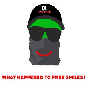 What Happened To Free Smiles? (Explicit)